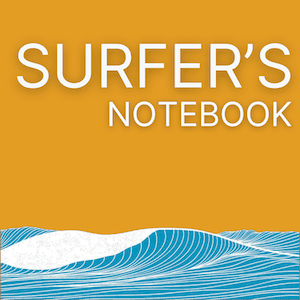A Surfer's Notebook
